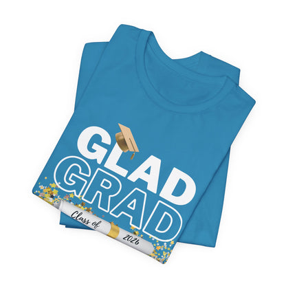 Glad Grad 2026 Tee