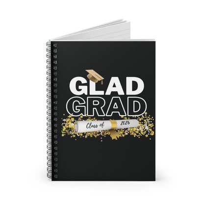 Glad Grad 2026 Spiral Notebook - Ruled Line