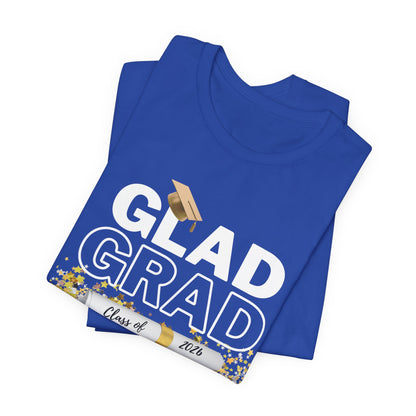 Glad Grad 2026 Tee