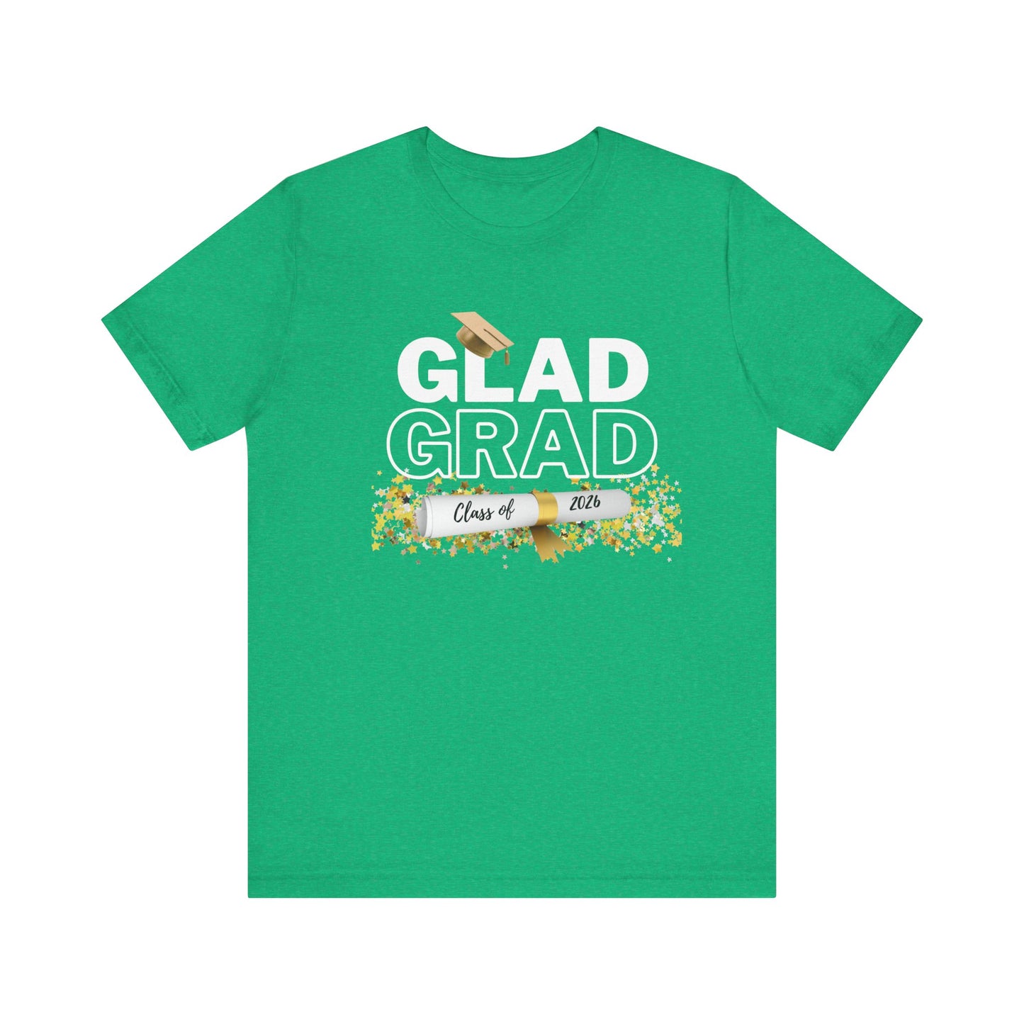 Glad Grad 2026 Tee